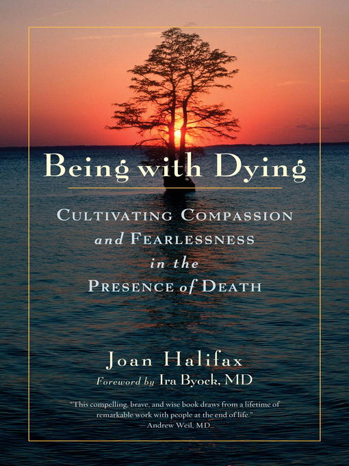 Title details for Being with Dying by Joan Halifax - Wait list